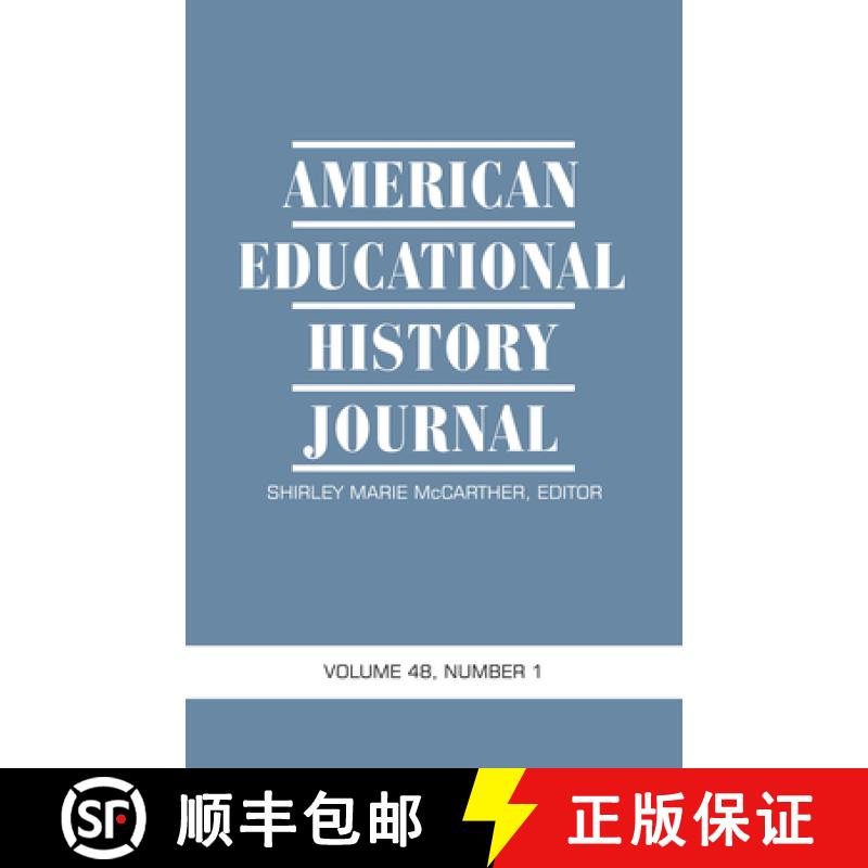 【3-4周达】American Educational History Journal Vol 48 Issue 1 & 2 [9781648026126]