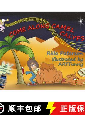 【3-4周达】Come Along Camel Calypso: A Singalong-‘n’-Learn book with audio and video, from the Thre... [9781836281061]