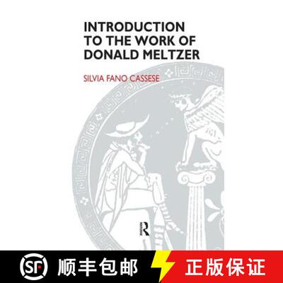 【3-4周达】Introduction to the Work of Donald Meltzer [9781855759114]