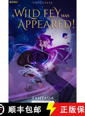 【3-4周达】A Wild Fey Has Appeared!: A Slice-of-Life LitRPG [9781039428140]