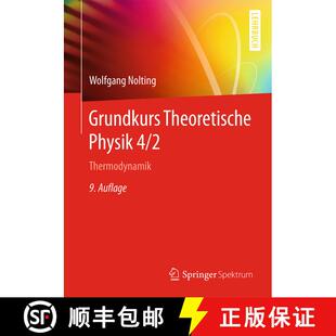【3-4周达】Grundkurs Theoretische Physik 4/2 : Thermodynamik (9. Aufl. 2016) [9783662490327]