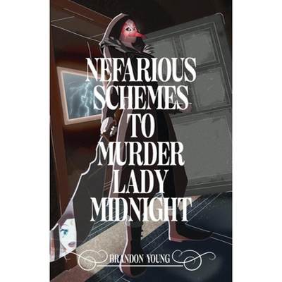 【4周达】Nefarious Schemes to Murder Lady Midnight (Mos Labs) [9780645752625]