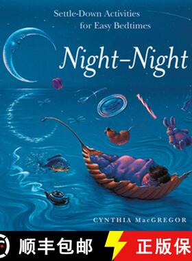 【3-4周达】Night-Night : Settle-Down Activities for Easy Bedtimes [9781573247542]