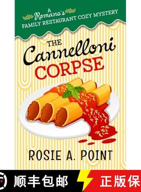 【3-4周达】The Cannelloni Corpse: A small town cozy mystery [9781776432677]
