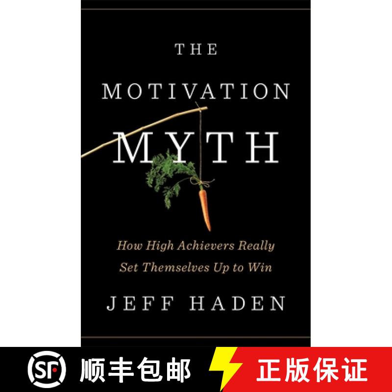 【3-4周达】The Motivation Myth: How High Achievers Really Set Themselves Up to Win [9780399563768]