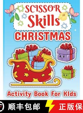 预订 Christmas Scissor Skills for Kids Ages 3+: Christmas Activity Book for Toddler and Kids, Activit... [9780360573444]