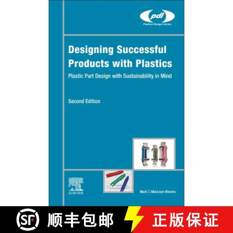 【3-4周达】Designing Successful Products with Plastics: Plastic Part Design with Sustainability in Mind [9780443161148]