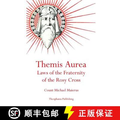 【3-4周达】Themis Aurea: Laws of the Fraternity of the Rosy Cross [9781770831872]