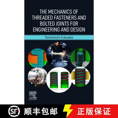 【3-4周达】The Mechanics of Threaded Fasteners and Bolted Joints for Engineering and Design [9780323953573]