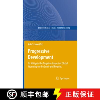 【3-4周达】Progressive Development : To Mitigate the Negative Impact of Global Warming on the Semi-ar... [9783642262845]