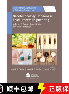 【3-4周达】Nanotechnology Horizons in Food Process Engineering: Volume 2: Scope, Biomaterials, and Hu... [9781774910627]