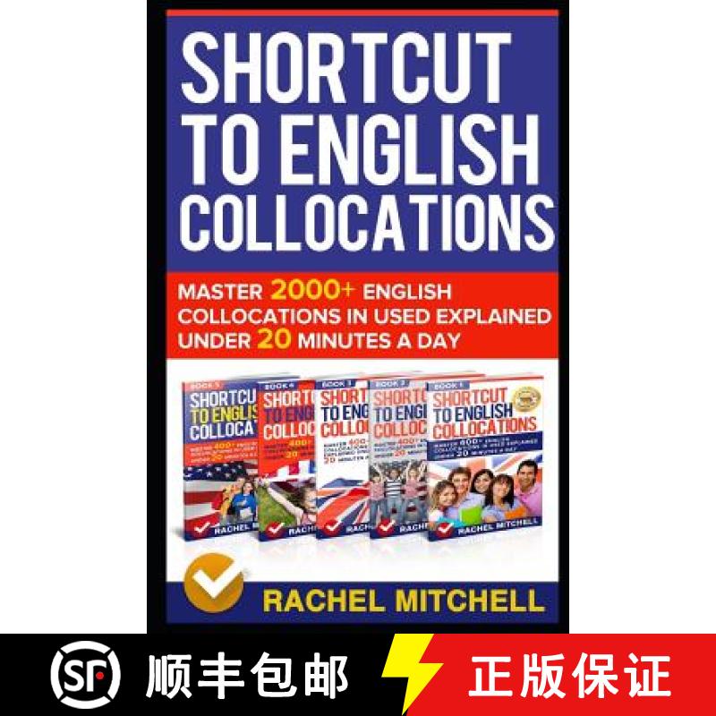 【3-4周达】Shortcut to English Collocations: Master 2000+ English Collocations in Used Explained Unde... [9781520642208]
