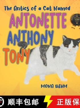 【3-4周达】The Antics of a Cat Named Antonette Anthony Tony [9798892850131]