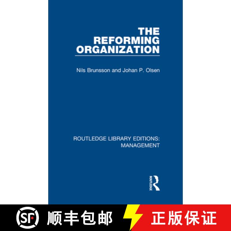 【3-4周达】The Reforming Organization: Making Sense of Administrative Change [9780815369509]