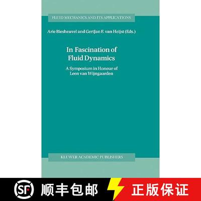 【3-4周达】In Fascination of Fluid Dynamics : A Symposium in Honour of Leen van Wijngaarden [9780792350781]