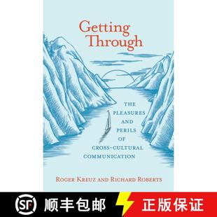 【3-4周达】Getting Through – The Pleasures and Perils of Cross–Cultural Communication [9780262536097]