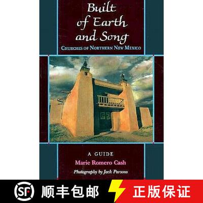 【3-4周达】Built of Earth and Song: Churches of Northern New Mexico: Churches of Northern New Mexico [9781878610300]