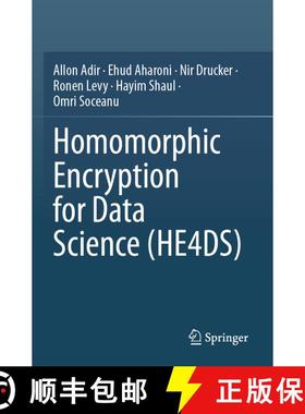 【3-4周达】Homomorphic Encryption for Data Science (HE4DS) [9783031654961]