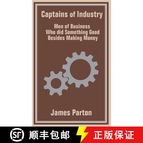 【3-4周达】Captains of Industry: Men of Business Who did Something Good Besides Making Money [9781410100627]