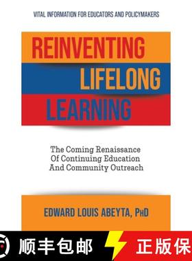 【3-4周达】Reinventing Lifelong Learning: The Coming Renaissance of Continuing Education and Communit... [9781957651774]