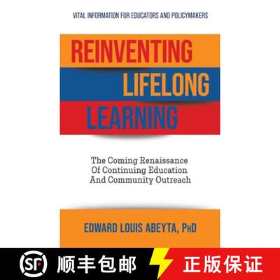 【3-4周达】Reinventing Lifelong Learning: The Coming Renaissance of Continuing Education and Communit... [9781957651774]