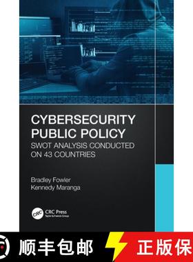 【3-4周达】Cybersecurity Public Policy: SWOT Analysis Conducted on 43 Countries [9781032194349]