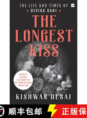 【3-4周达】The Longest Kiss: The Life and Times of Devika Rani [9789356294776]