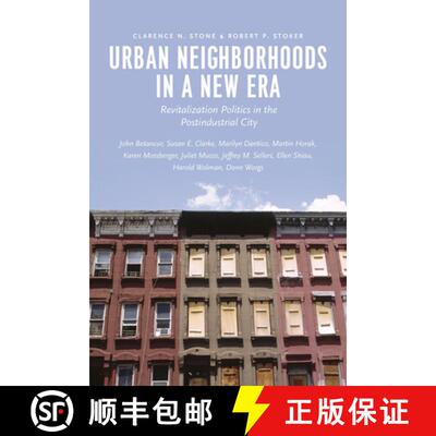 【3-4周达】Urban Neighborhoods in a New Era – Revitalization Politics in the Postindustrial City [9780226289014]