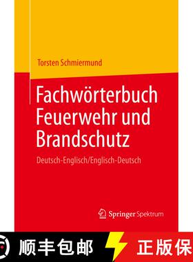 【3-4周达】Fachwörterbuch Feuerwehr und Brandschutz : Deutsch-Englisch/Englisch-Deutsch [9783662641194]