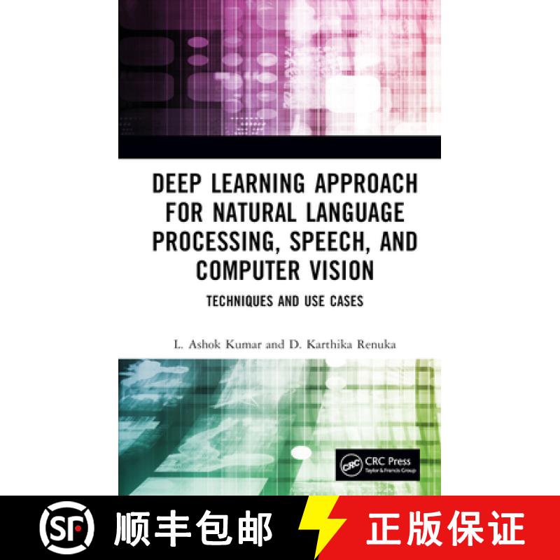 【3-4周达】Deep Learning Approach for Natural Language Processing, Speech, and Computer Vision: Techn... [9781032391656]