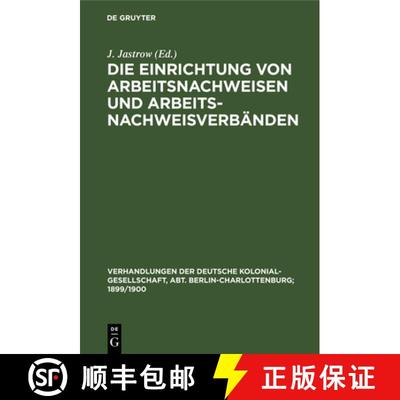 【3-4周达】Die Einrichtung Von Arbeitsnachweisen Und Arbeitsnachweisverbanden : Karlsruhe, 13. Sept. ... [9783111232812]