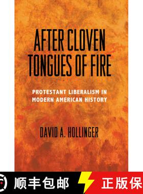 【3-4周达】After Cloven Tongues of Fire: Protestant Liberalism in Modern American History [9780691158426]