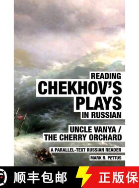 预订 Reading Chekhov's Plays in Russian: A Parallel-Text Russian Reader [9781088050576]