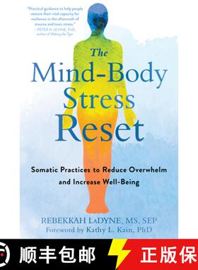 【3-4周达】The Mind-Body Stress Reset: Somatic Practices to Reduce Overwhelm and Increase Well-Being [9781684034277]