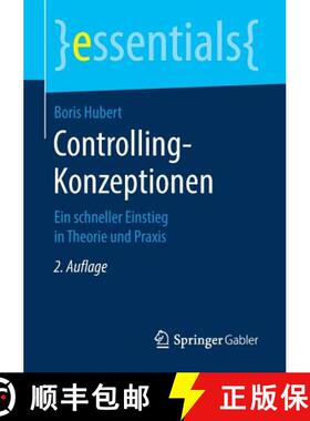 【3-4周达】Controlling-Konzeptionen : Ein schneller Einstieg in Theorie und Praxis [9783658228965]