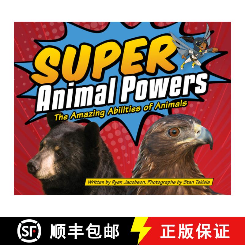 【3-4周达】Super Animal Powers: The Amazing Abilities of Animals [9781591936480]