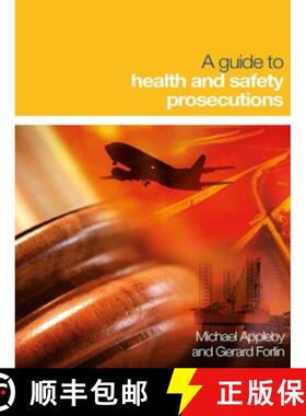 【3-4周达】A Guide to Health and Safety Prosecutions [9780727734815]
