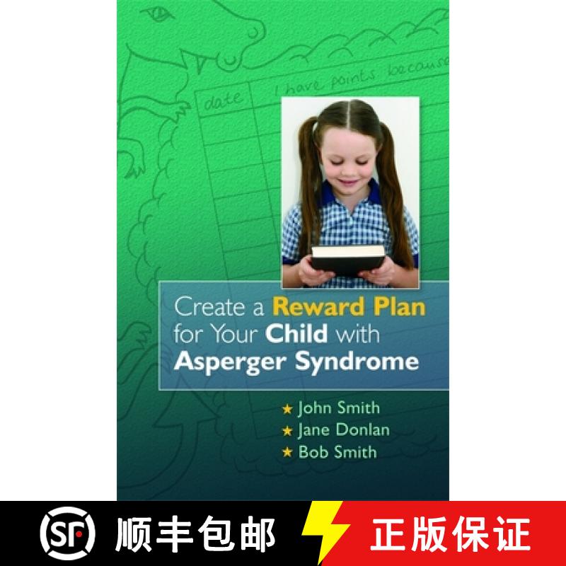 【3-4周达】Create a Reward Plan for Your Child with Asperger Syndrome [9781843106227]