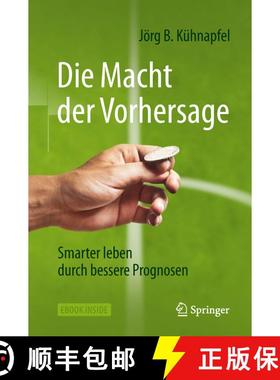 【3-4周达】Die Macht der Vorhersage: Smarter leben durch bessere Prognosen [9783658248376]