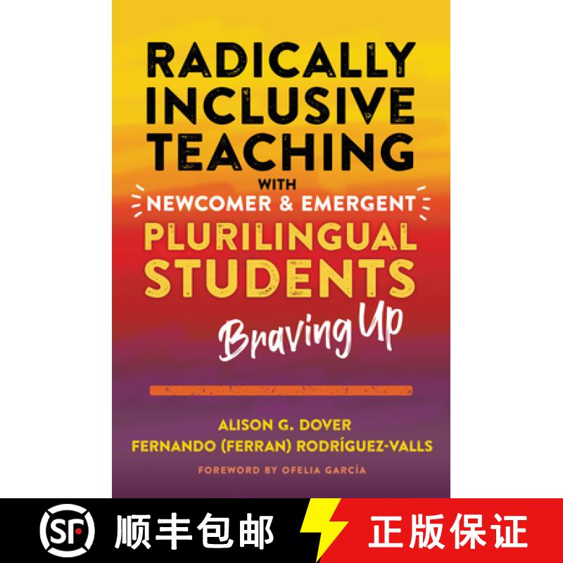 【3-4周达】Radically Inclusive Teaching with Newcomer and Emergent Plurilingual Students: Braving Up [9780807766415]