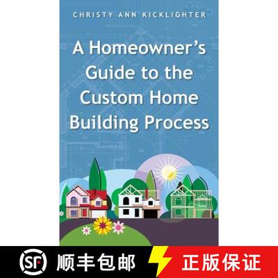 【3-4周达】A Homeowner's Guide to the Custom Home Building Process [9781504328005]