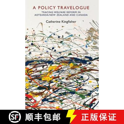 【3-4周达】A Policy Travelogue: Tracing Welfare Reform in Aotearoa/New Zealand and Canada [9781782380054]