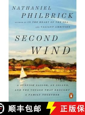 【3-4周达】Second Wind: A Sunfish Sailor, an Island, and the Voyage That Brought a Family Together [9780143132097]