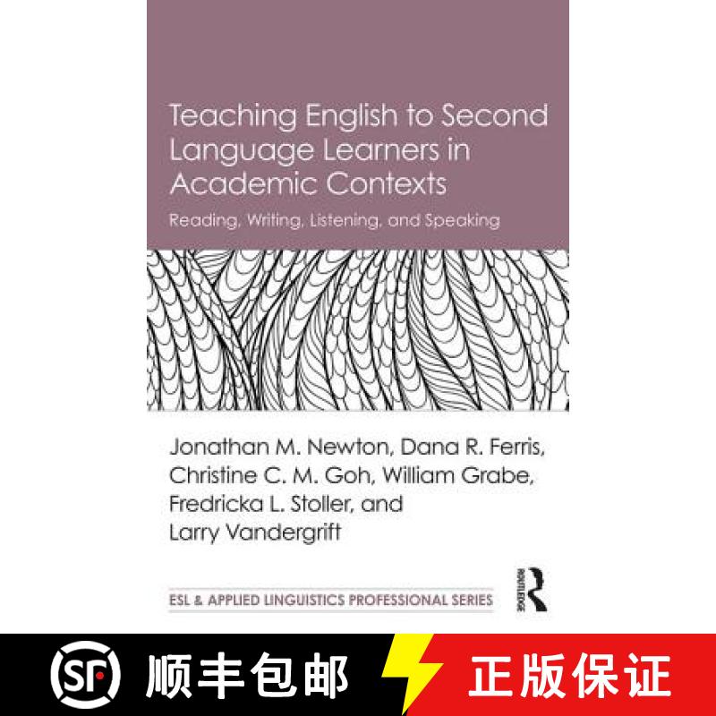 【3-4周达】Teaching English to Second Language Learners in Academic Contexts : Reading, Writing, List... [9781138647602]
