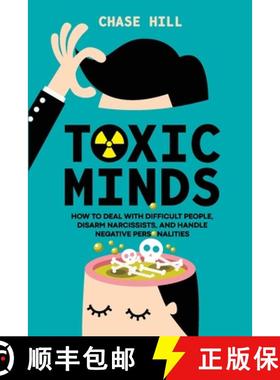 【3-4周达】Toxic Minds: How to Deal with Difficult People, Disarm Narcissists, and Handle Negative Pe... [9788397184367]