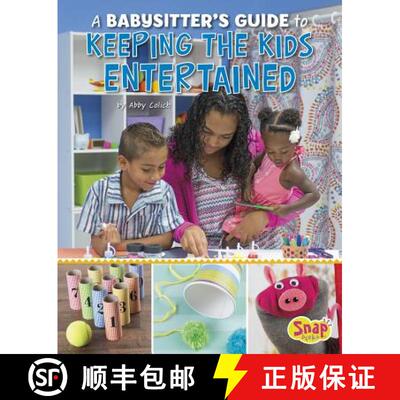 预订 精装 A Babysitter's Guide to Keeping the Kids Entertained [9781515736646]