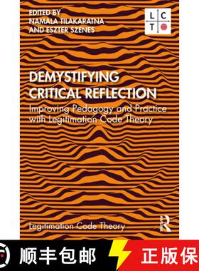 【3-4周达】Demystifying Critical Reflection: Improving Pedagogy and Practice with Legitimation Code T... [9781032011158]