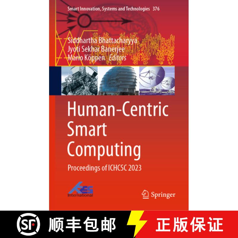 【3-4周达】Human-Centric Smart Computing: Proceedings of Ichcsc 2023 [9789819977109]