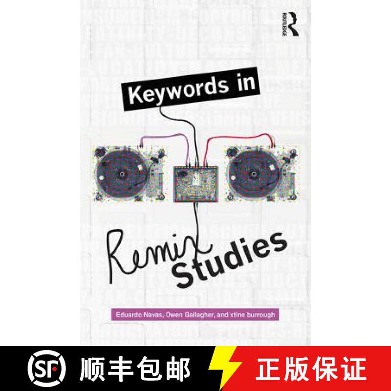 【3-4周达】Keywords in Remix Studies [9781138699649]