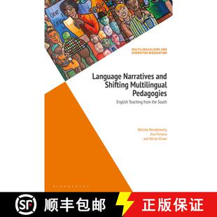 【3-4周达】Language Narratives and Shifting Multilingual Pedagogies: English Teaching from the South [9781350165915]